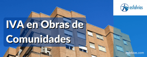 iva obras comunidades propietarios