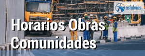 horarios obras comunidades